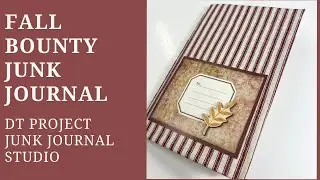 Fall Bounty Junk Journal - DT project The Junk Journal Studio - #junkjournaling