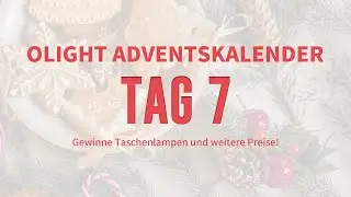 Olight Adventskalender: Tag 7