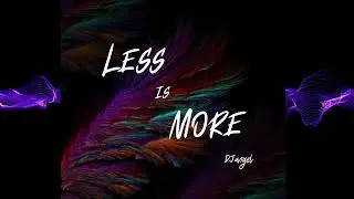 Less is more - DJ Angel