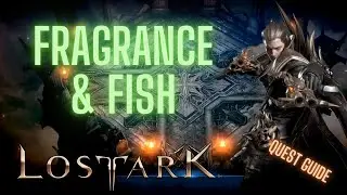 Fragrance and Fish LOST ARK Quest Guide!
