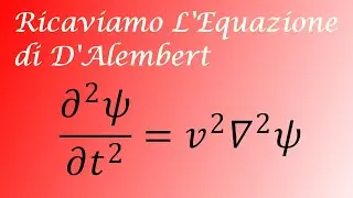 L'Equazione più Affascinante della Fisica? RICAVIAMOLA!