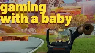 realistic apex gaming session with a baby - super chill soft spoken