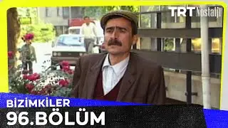 Bizimkiler 96. Bölüm 
