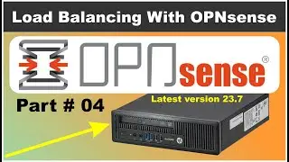 2WAN Load Balancing With OPNsense firewall | OPNsense Load Balancing 2WAN in Urdu / Hindi Part # 04