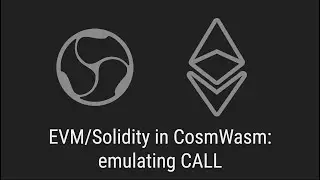 Solidity/Ethereum Smart Contracts On Any CosmWasm-Cosmos Chain [PART 2: CALL & CREATE]