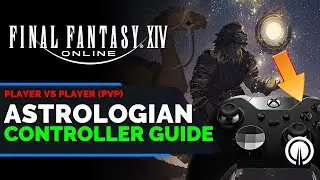 FFXIV Astrologian PvP Controller Guide | New Player Guide