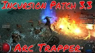 Path of Exile||Incursion League||Patch 3.3||Arc Trapper - Leveling||Road to 400