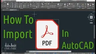 How to import PDF File in AutoCAD and Convert into DWG File| MDS | Civil Cube