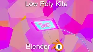 Low Poly Kite in Blender | A-Z Time Lapse Challenge