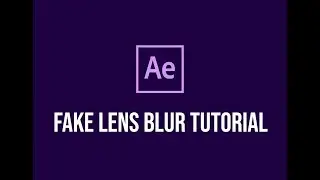 How to fake Lens Blur in Adobe After Effects