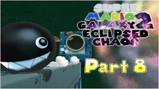 WORLDS FASTEST CHOMPS! | Super Mario Galaxy 2 Eclipsed Chaos (Part 8)