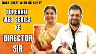 SuperHit Web Series Ke Director Sir | Santosh Singh | Baat Cheet With BC Aunty