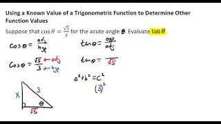 Using the Known Trigonometric Function Value to Find an Unknown Trigonometric Value Video