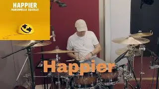 DRUM COVER | HAPPIER | MARSHMELLO ft. BASTILLE