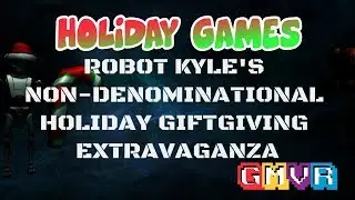 Robot Kyle's Non-Denominational Holiday Giftgiving Extravaganza 🎄  Holiday Indie Games  🍄