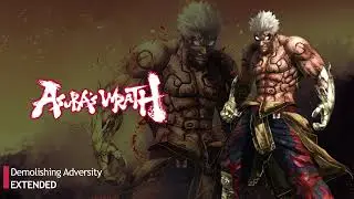 Asura's Wrath OST - Demolishing Adversity [EXTENDED]