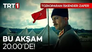 "Tozkoparan İskender: Zafer" Bu Akşam Saat 20.00'de TRT 1'de. 🎬