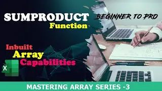 HOW TO USE SUMPRODUCT FUNCTION IN ARRAY