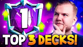 TOP 3 BEST DECKS TO PUSH IN CLASH ROYALE!