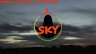 Machine Gun Kelly - In These Walls