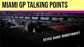 Miami GP Talking Points