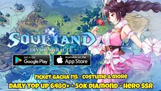 Soul Land Divine Miracle Private Server - Daily Top up 6480¥ - 50k diamond - hero ssr