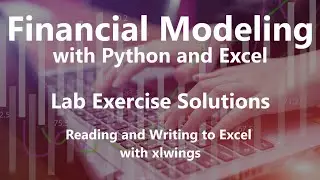 Reading and Writing to Excel with xlwings - Lab Exercise Solutions