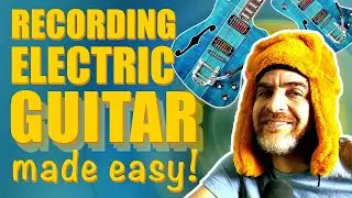 Recording Electric guitar like a pro! beginner's guide