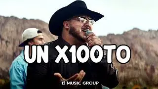 Un x100to - Grupo Frontera Ft. Bad Bunny (Cumbias 2023)