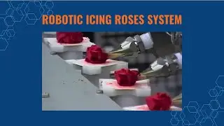Bakery Automation - Robotic Roses Made from Icing (Robo Rose)