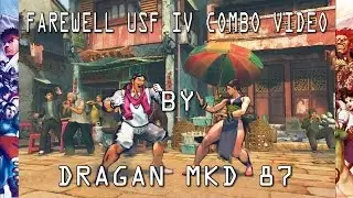 Farewell USFIV combo video
