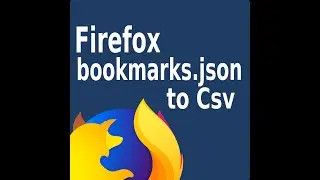 Firefox Bookmarks json To Csv