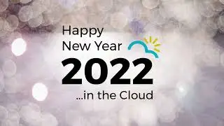 Wishing you a Happy Holidays and a Healthy New Year 2022... in the Cloud