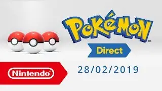 Pokémon Direct — 28/02/2019