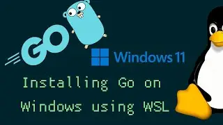 How to install Go on Windows 11 using WSL 2
