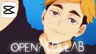 Open collab//Capcut [Atsumu]#CollabWithGlitzAmv