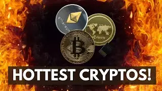 Top Five Hottest Cryptos!