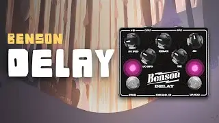Benson Amps | Benson Delay Demo