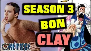 One Piece Live Action Season 3 Update - BON CLAY REVEALED!
