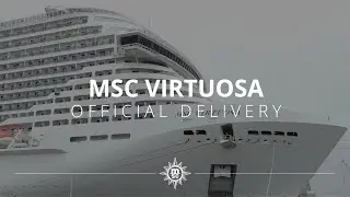 MSC Virtuosa's Official Delivery
