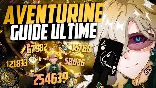 Ne PLUS jamais MOURIR ?! GUIDE complet AVENTURINE - HONKAI STAR RAIL