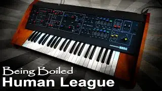 The Human League  Being Boiled ~ Vintage Synthesizer Recreation ~ RetroSound