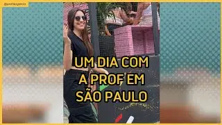 ROTINA de uma PROFESSORA em SÃO PAULO!