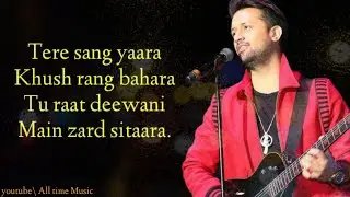 Tera Sang Yaara Song ( Lyrics ) | Atif Aslam | Akshay Kumar & IIeana D`cruz | Full Song