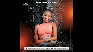 Nomonde Rodger - Vukati Feat. Mr. Post