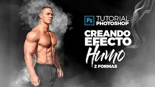 Photoshop Tutorial 🎨 Creando Efecto Humo, 2 Formas de hacerlo, 3 maneras de aplicarlo.