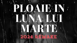 Ploaie în luna lui Marte - Remake 2024