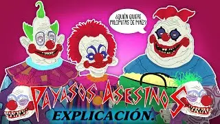 Los payasos asesinos del espacio exterior [Killer Klowns] | Explicación (Animada)