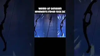 The Weirdest Genshin Impact Clip from 1956 BC 