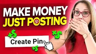 Can You Make Money Simply Posting on Pinterest? How to Post on Pinterest and Make Money